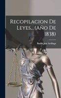 Recopilacion de Leyes, ...(Año de 1838)