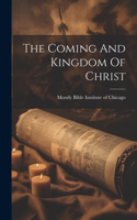 Coming And Kingdom Of Christ