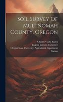 Soil Survey Of Multnomah County, Oregon