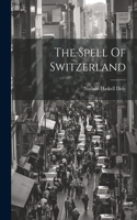 Spell Of Switzerland