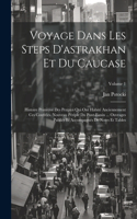 Voyage Dans Les Steps D'astrakhan Et Du Caucase
