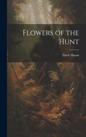 Flowers of the Hunt