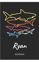 Ryan - Notebook: Blank Lined Personalized & Customized Name 80s Neon Retro Shark Notebook Journal for Men & Boys. Funny Sharks Desk Accessories Item for 1st Grade / 