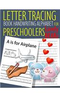 Letter Tracing Book Handwriting Alphabet for Preschoolers Lovely Bear: Letter Tracing Book Practice for Kids Ages 3+ Alphabet Writing Practice Handwriting Workbook Kindergarten toddler