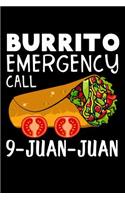 Burrito emergency call 9-juan-juan