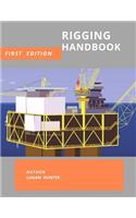 Rigging Handbook: First Edition