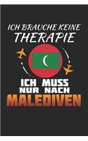 Ich Brauche Keine Therapie Ich Muss Nur Nach Malediven