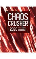 Chaos Crusher Planner 2020 - Weekly and Monthly Diary: January to December 2020 - Organizer, Diary and Calendar Schedule