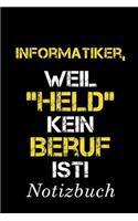 Informatiker, Weil 