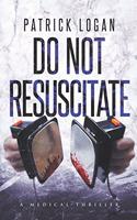 Do Not Resuscitate: (4 Dr. Beckett Campbell, Medical Examiner)