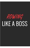 Rowing Like a Boss