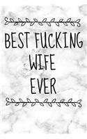 Best Fucking Wife Ever