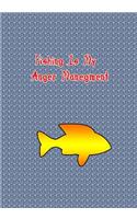 Fishing Is My Anger Manegment: Dotted Grid Notebook for Fishing Lovers Men, Women, Teen & Kids