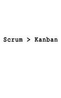 Scrum > Kanban: Blank Lined Journal