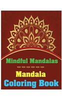 Mindful Mandalas Mandala Coloring Book