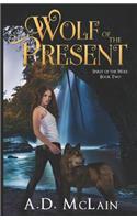 Wolf Of The Present