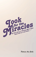 Look for the Miracles