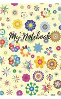 My Notebook: 110 Blank Pages Lovely Notebook with Flowers Perfect for Drawing and Writing