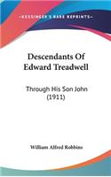 Descendants of Edward Treadwell