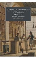 European Literatures in Britain, 1815–1832: Romantic Translations