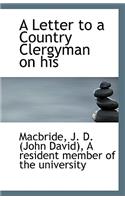 A Letter to a Country Clergyman on His