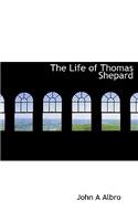 The Life of Thomas Shepard
