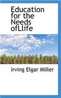 Education for the Needs Ofllife