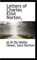 Letters of Charles Eliot Norton,