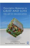 Prescriptive Memories in Grief and Loss