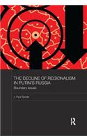 The Decline of Regionalism in Putin's Russia