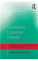 Trial-Based Cognitive Therapy