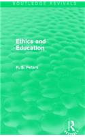 Ethics and Education (Routledge Revivals)