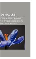 Famille de Gaulle: Jean de Gaulle, Charles de Gaulle, Michel Cailliau, Yvonne de Gaulle, Alain de Boissieu, Philippe de Gaulle