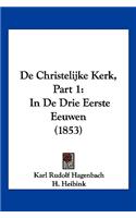 De Christelijke Kerk, Part 1