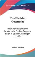 Eheliche Guterrecht