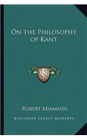 On the Philosophy of Kant: (English)