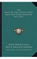 The Ships Of The United States Navy And Their Sponsors 1913-1923