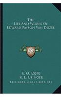 Life and Works of Edward Payson Van Duzee