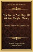 The Poems and Plays of William Vaughn Moody