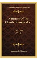 History Of The Church In Scotland V1