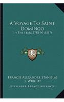 Voyage to Saint Domingo
