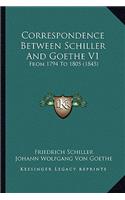 Correspondence Between Schiller and Goethe V1