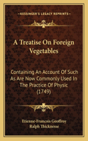 Treatise On Foreign Vegetables
