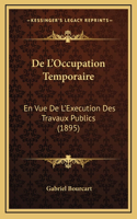 De L'Occupation Temporaire