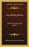 Aus Siebzig Jahren: Lebenserinnerungen (1897)