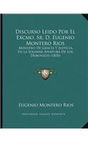 Discurso Leido Por El Excmo. Sr. D. Eugenio Montero Rios