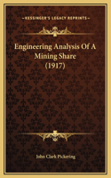 Engineering Analysis Of A Mining Share (1917)