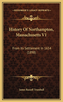 History Of Northampton, Massachusetts V1
