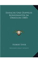 Einfache Und Doppelte Konsonanten Im Ormulum (1885)