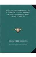Military Decorations and Campaign Service Bars of the United States